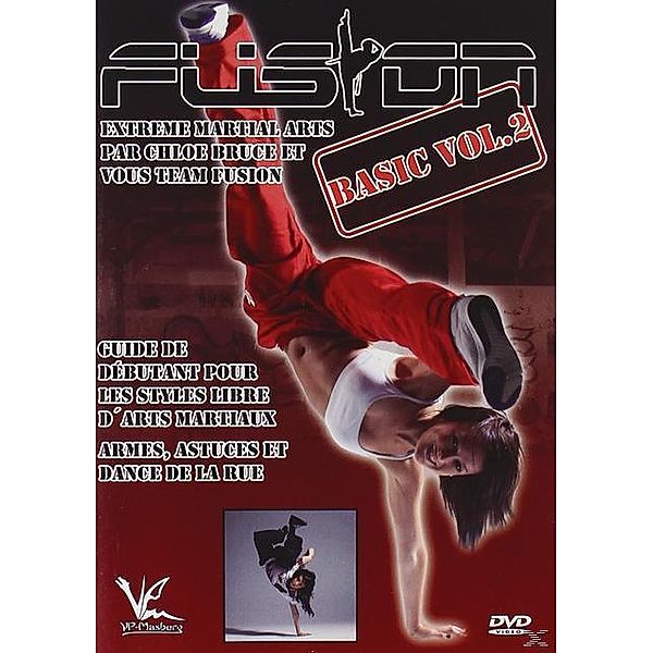 Extreme Martial Arts Basic - Vol. 2: Armes, astuces et dance da la rue, Chloe et vous Team Fusi Bruce