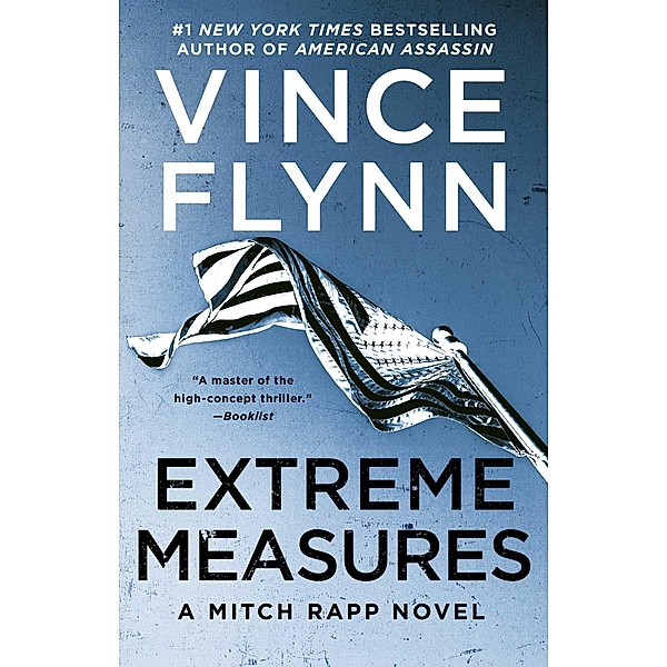 Extreme Measures / A Mitch Rapp Novel Bd.11, Vince Flynn