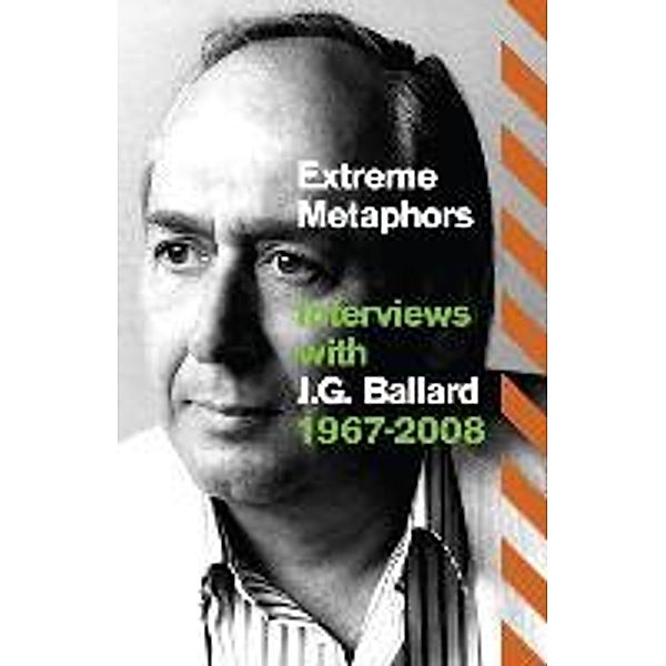 Extreme Metaphors, J. G. Ballard