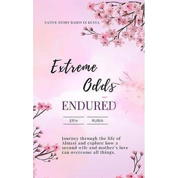 Extreme Odds Endured, Effie Rubia