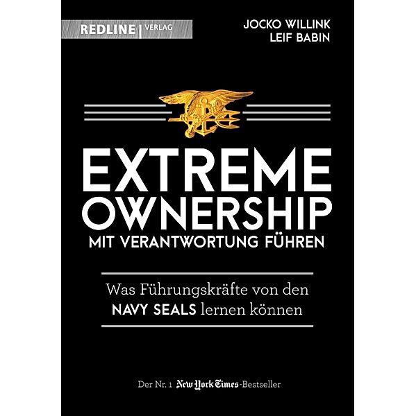 Extreme Ownership - mit Verantwortung führen, Jocko Willink, Leif Babin