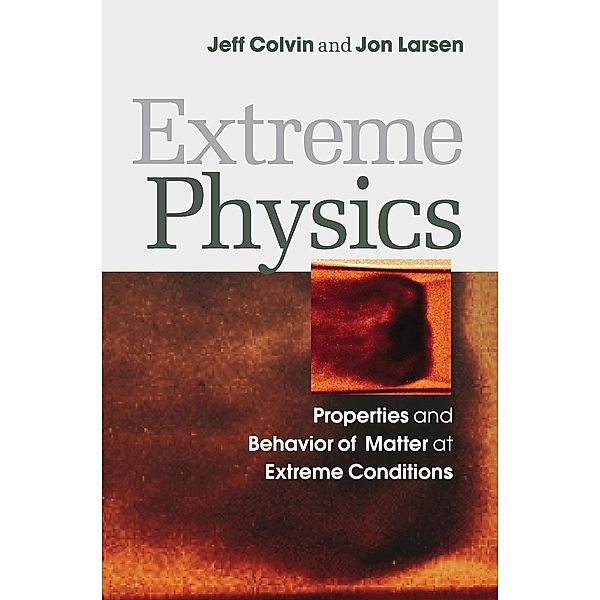 Extreme Physics, Jeff Colvin, Jon Larsen