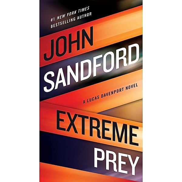 Extreme Prey / A Prey Novel Bd.26, John Sandford