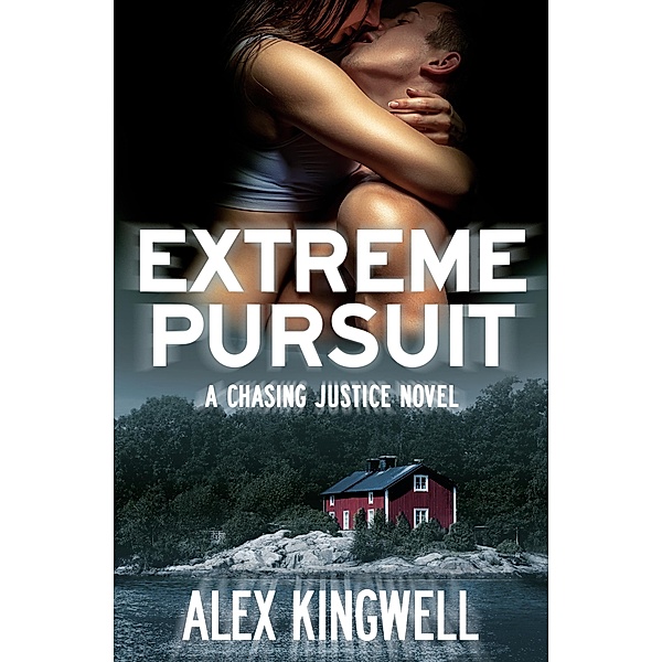 Extreme Pursuit / Chasing Justice Bd.2, Alex Kingwell