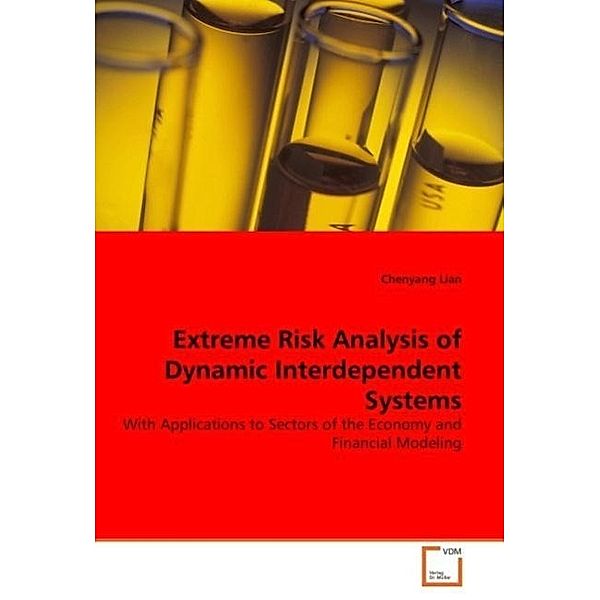 Extreme Risk Analysis of Dynamic Interdependent Systems, Chenyang Lian