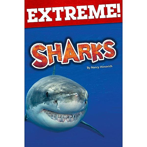 Extreme: Sharks, Nancy Honovich