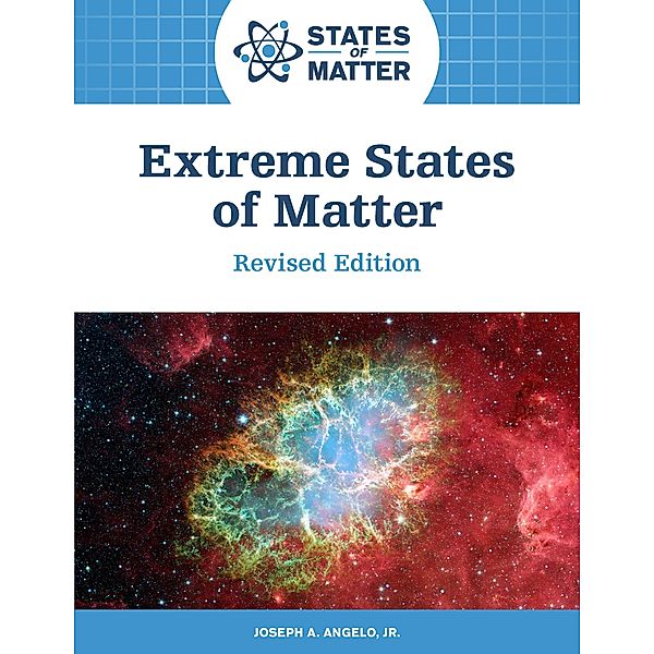 Extreme States of Matter, Revised Edition, Joseph Angelo