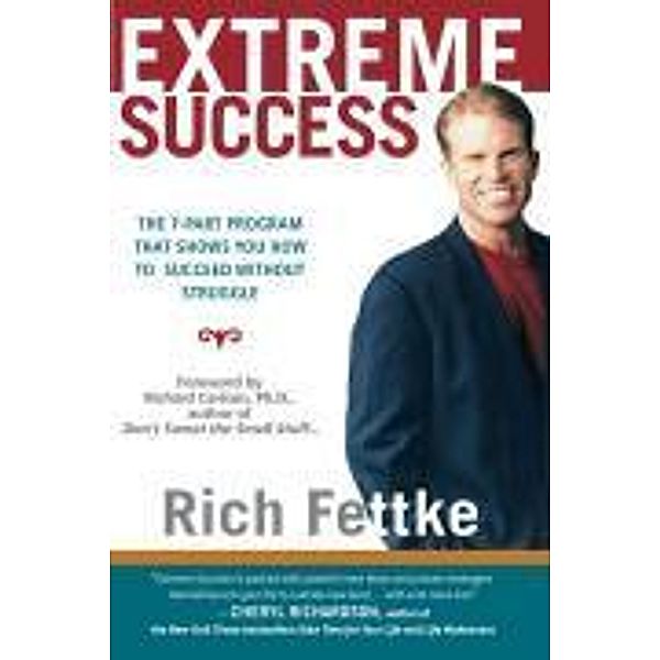 Extreme Success, Rich Fettke