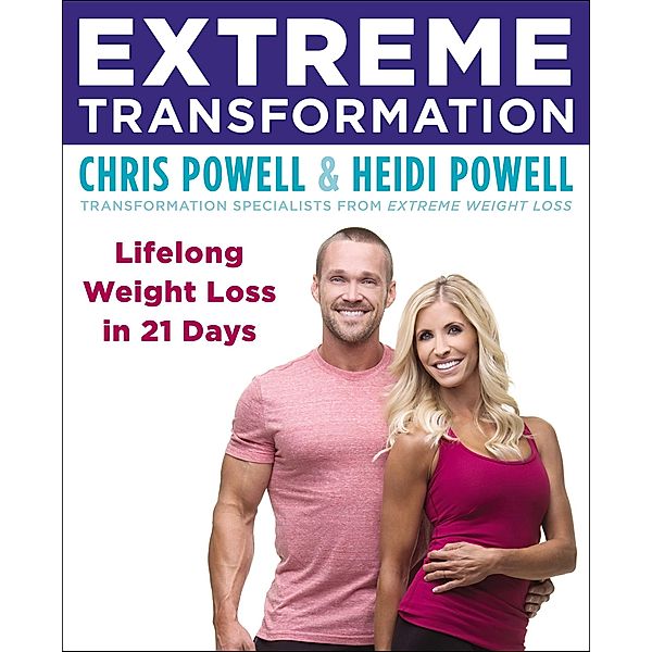 Extreme Transformation, Chris Powell, Heidi Powell