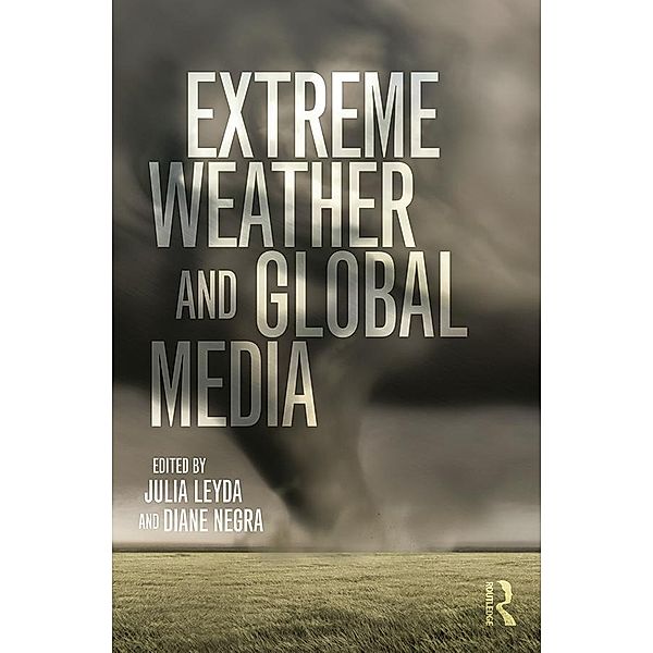 Extreme Weather and Global Media