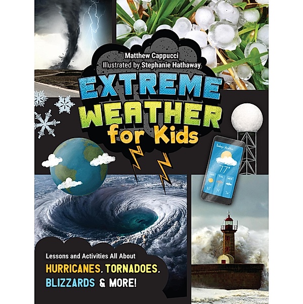 Extreme Weather for Kids, Matthew Cappucci