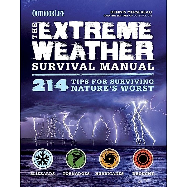 Extreme Weather Survival Manual, Dennis Mersereau