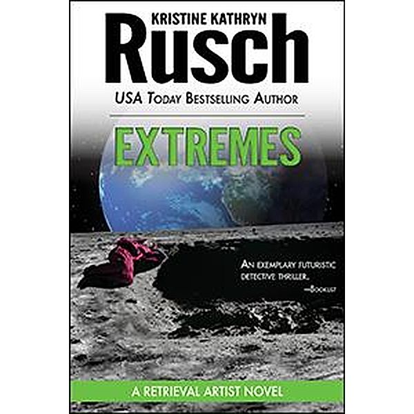 Extremes: A Retrieval Artist Novel / Retrieval Artist, Kristine Kathryn Rusch