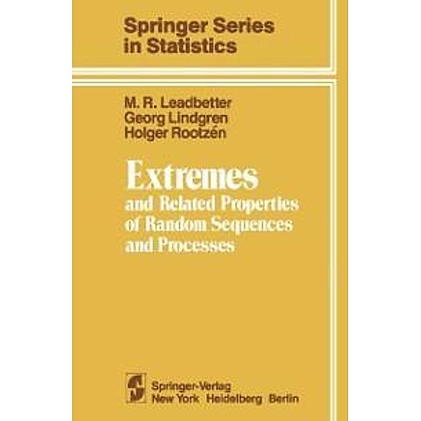 Extremes and Related Properties of Random Sequences and Processes / Springer Series in Statistics, M. R. Leadbetter, G. Lindgren, H. Rootzen