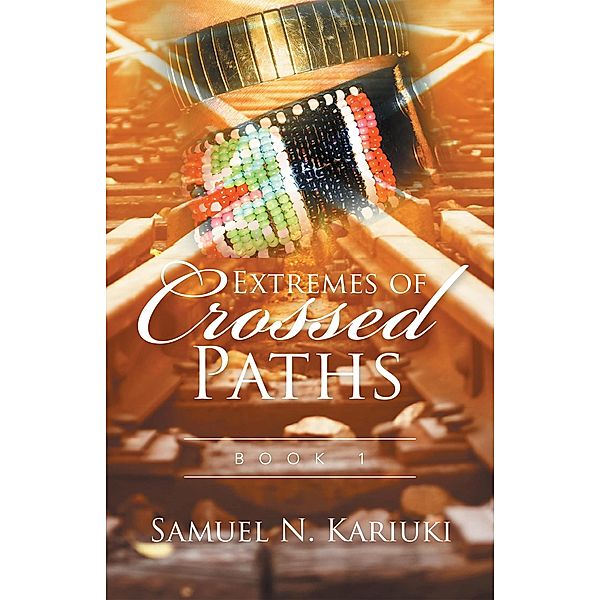 Extremes of Crossed Paths, Samuel N. Kariuki