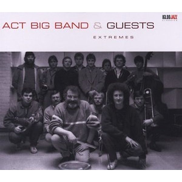 Extremes (Remastered Version 2012), ACT Big Band & Guests