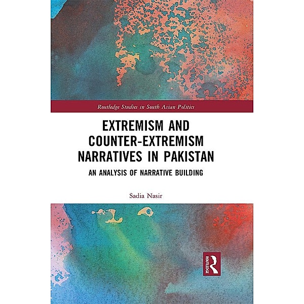 Extremism and Counter-Extremism Narratives in Pakistan, Sadia Nasir