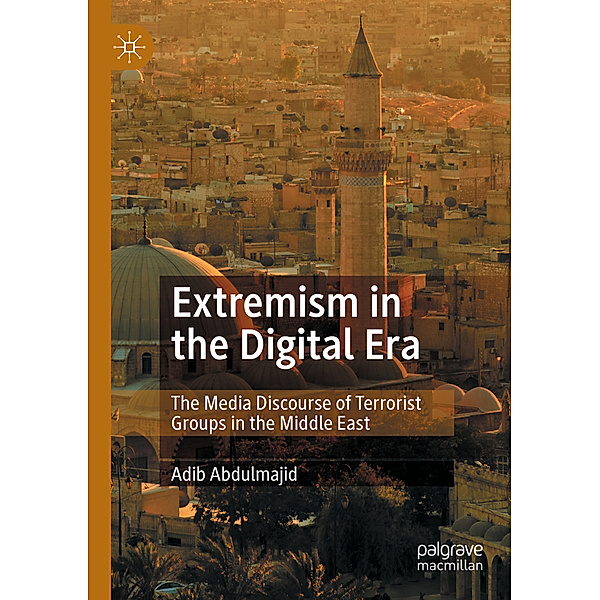 Extremism in the Digital Era, Adib Abdulmajid