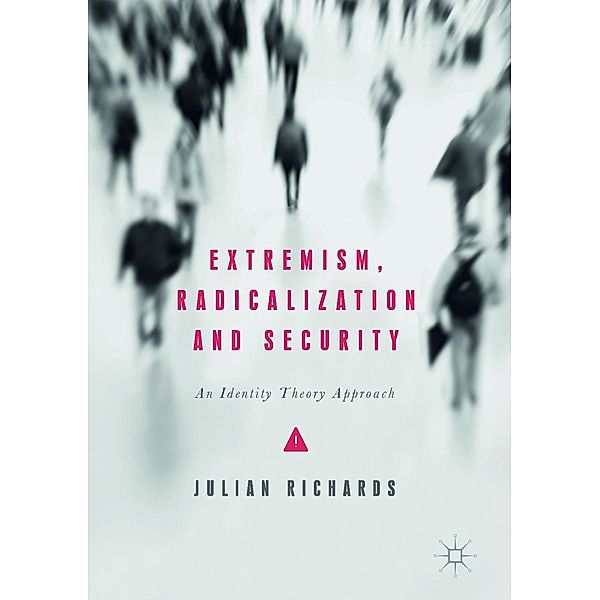 Extremism, Radicalization and Security / Progress in Mathematics, Julian Richards