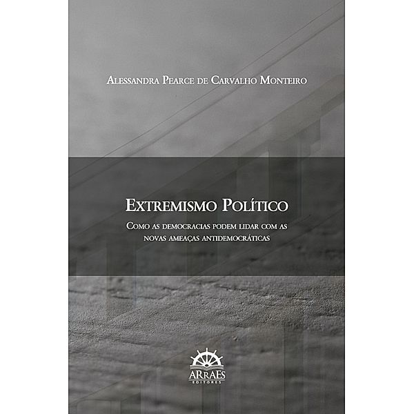 EXTREMISMO POLÍTICO, Alessandra Pearce de Carvalho Monteiro