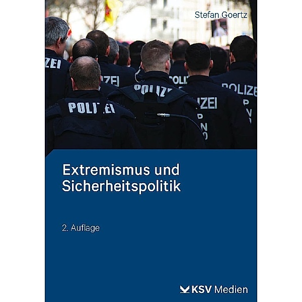 Extremismus und Sicherheitspolitik, Stefan Goertz