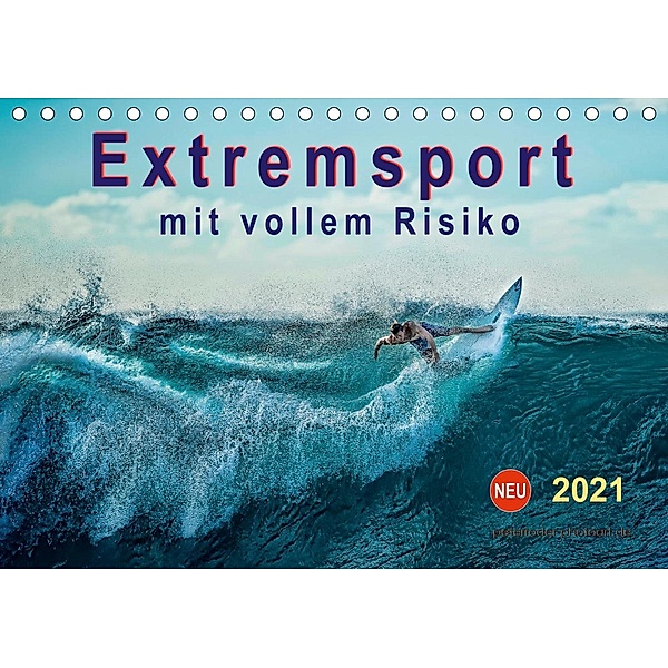 Extremsport - mit vollem Risiko (Tischkalender 2021 DIN A5 quer), Peter Roder