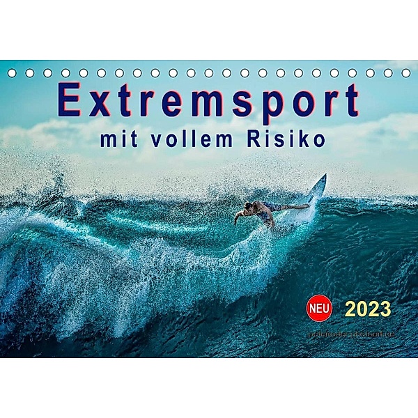 Extremsport - mit vollem Risiko (Tischkalender 2023 DIN A5 quer), Peter Roder