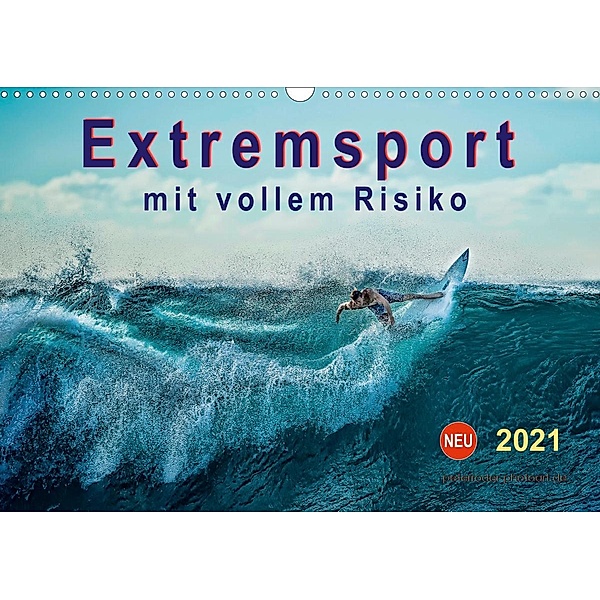Extremsport - mit vollem Risiko (Wandkalender 2021 DIN A3 quer), Peter Roder