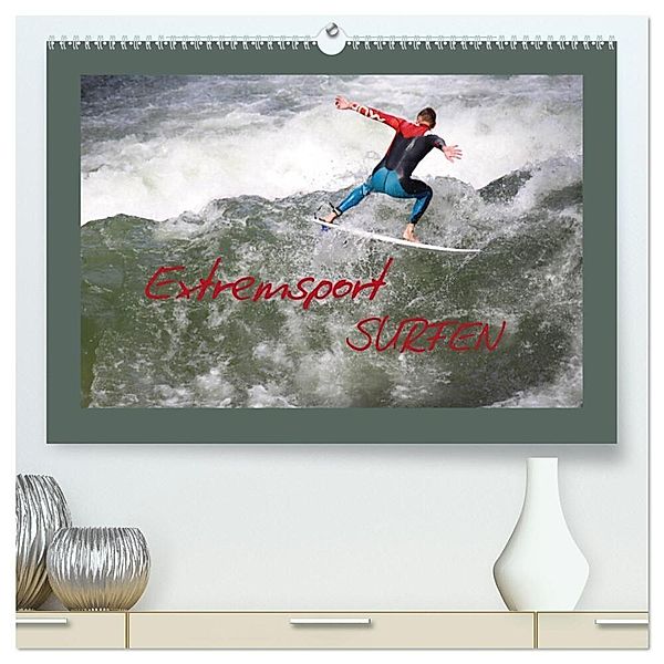 Extremsport Surfen (hochwertiger Premium Wandkalender 2024 DIN A2 quer), Kunstdruck in Hochglanz, Heike Hultsch