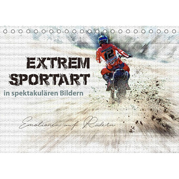 Extremsportart (Tischkalender 2022 DIN A5 quer), Elvira Weizel