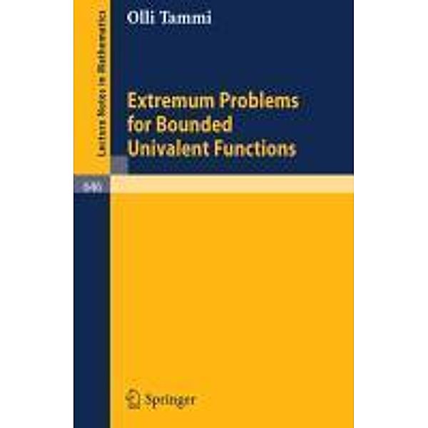 Extremum Problems for Bounded Univalent Functions, Olli Tammi