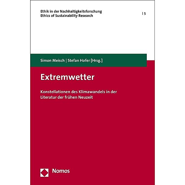 Extremwetter / Ethik in der Nachhaltigkeitsforschung | Ethics of sustainability research Bd.5