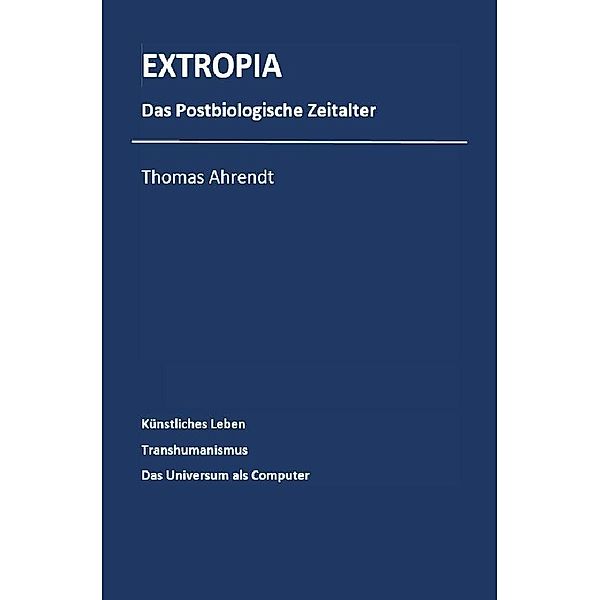 Extropia, Thomas Ahrendt