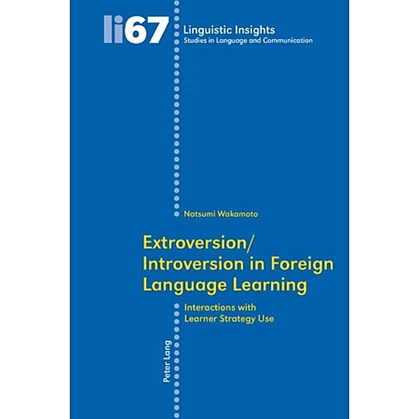 Extroversion/Introversion in Foreign Language Learning, Natsumi Wakamoto