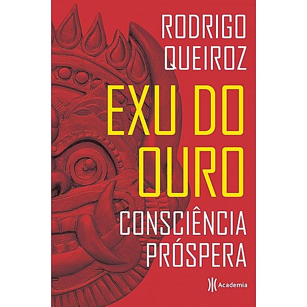 Exu do Ouro, Rodrigo Queiroz