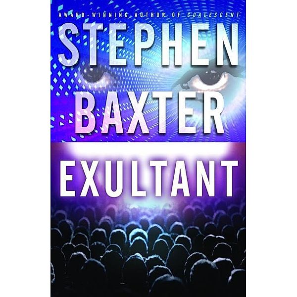 Exultant / Destiny's Children Bd.2, Stephen Baxter