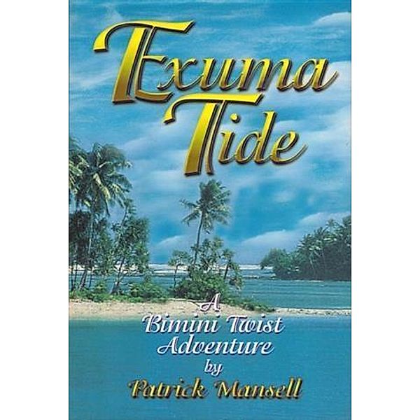 Exuma Tide, Patrick Mansell