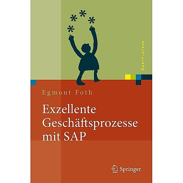 Exzellente Geschäftsprozesse mit SAP / Xpert.press, Egmont Foth