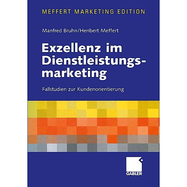 Exzellenz im Dienstleistungsmarketing, Manfred Bruhn, Heribert Meffert