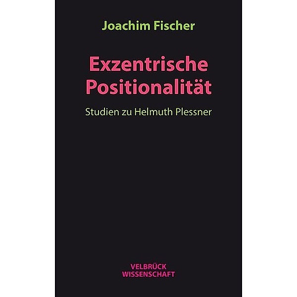 Exzentrische Positionalität, Joachim Fischer