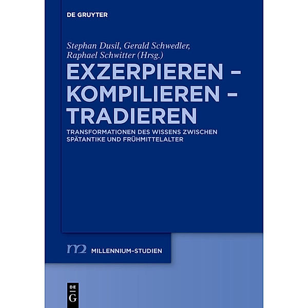 Exzerpieren - Kompilieren - Tradieren