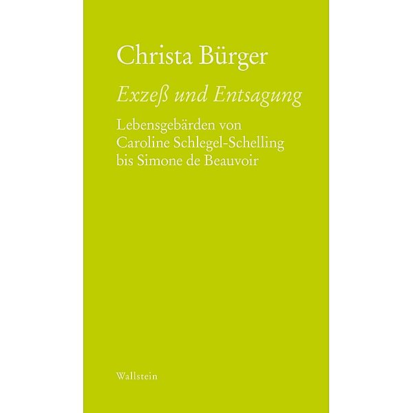 Exzeß und Entsagung, Christa Bürger