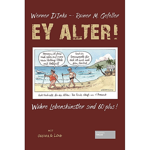 Ey Alter!, Werner D'Inka, Rainer Maria Gefeller