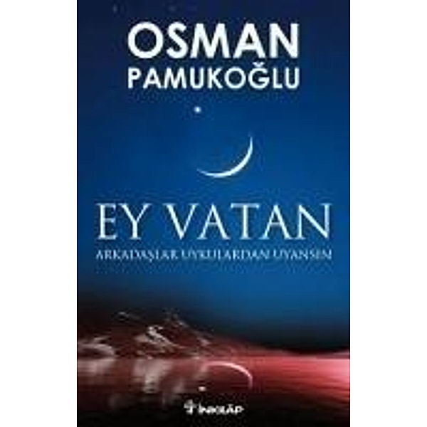 Ey Vatan, Osman Pamukoglu