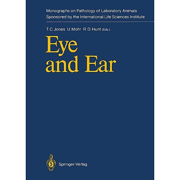 Eye and Ear / Monographs on Pathology of Laboratory Animals