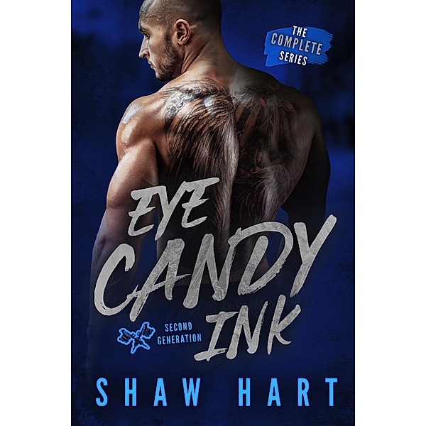 Eye Candy Ink: Second Generation / Eye Candy Ink: Second Generation, Shaw Hart