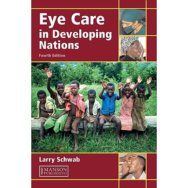 Eye Care in Developing Nations, Larry Schwab