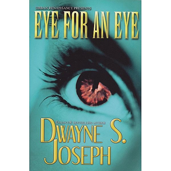 Eye for an Eye, Dwayne S. Joseph
