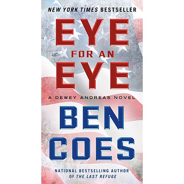 Eye for an Eye / A Dewey Andreas Novel Bd.4, Ben Coes