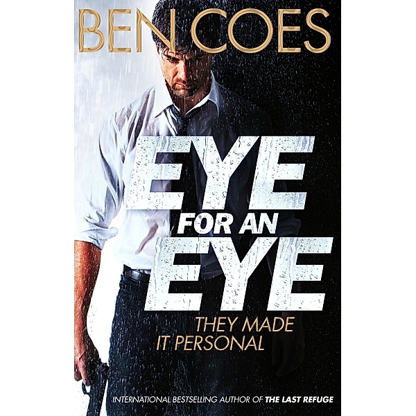 Eye for an Eye / Dewey Andreas Bd.3, Ben Coes
